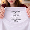 Custom Inside Neck Print T-Shirt - Personalized Best Friend Birthday Gifts For Women, Besties, Sisters, BFF - The Best Sister, Period