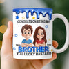 Custom 3D Inflated Effect Printed Mug - Personalized Birthday Gifts For Brother - Lucky To Have A Brother Like You