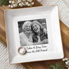 Custom Photo Jewelry Dish - Personalized Best Friend Birthday Gifts For Women, Besties, Sisters, BFF - Besties Through Every Era