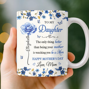 Custom Mug - Personalized Mother's Day Gifts For Mom, Daughter - To My Daughter, Forever My Heart