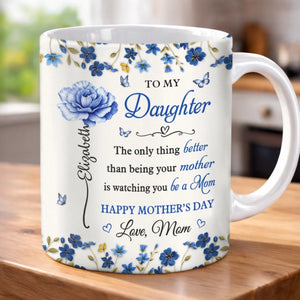 Custom Mug - Personalized Mother's Day Gifts For Mom, Daughter - To My Daughter, Forever My Heart
