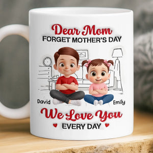 Custom 3D Inflated Effect Printed Mug - Personalized Mother's Day Gifts For Mom, Grandma - Everyday Is Mom Day
