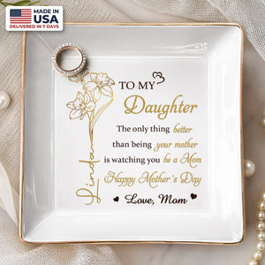 Custom Jewelry Dish - Personalized Mother's Day Birthday Gifts For Daughter - A Beautiful Keepsake For Your Story