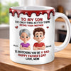 Custom 3D Inflated Effect Printed Mug - Personalized Father's Day Gifts For Son - Raised A Great Dad