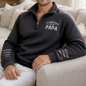 Custom Unisex Quarter Zip Sweatshirt - Personalized Father's Day Birthday Gifts For Dad, Grandpa - My Greatest Blessings Call Me Papa