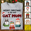 Meowy Christmas To The Best Cat Mom - Personalized Unisex T-Shirt, Hoodie, Sweatshirt