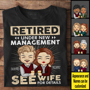Retired Under New Management See Wife For Details - Gift For Couples, Personalized T-shirt, Hoodie.