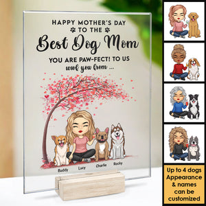 To The Best Dog Mom You Are Paw-fect - Gift For Mother's Day, Personalized Acrylic Plaque