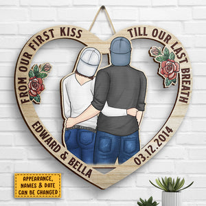 Young Couple Hugging From Our First Kiss Till Our Last Breath - Gift For Couples, Husband Wife, Personalized Shaped Wood Sign.