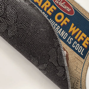 Beware Of Wife Husband Is Cool - Family Personalized Custom Decorative Mat - Gift For Family Members