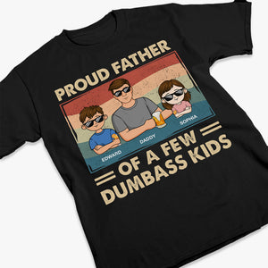 Proud Dad Of A Few Kids - Family Personalized Custom Unisex T-shirt, Sweatshirt - Gift For Dad, Grandpa