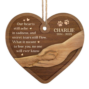 Nos cœurs souffrent encore de tristesse - Ornement commémoratif personnalisé en forme de cœur en bois - Cadeau de Noël, cadeau de condoléances pour les propriétaires d'animaux et les amoureux des animaux