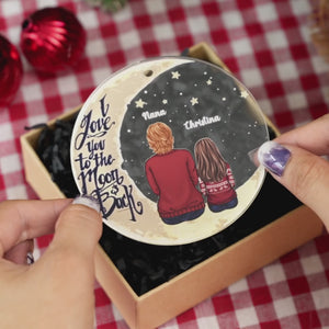 Je t'aime jusqu'à la lune et retour - Ornement personnalisé familial - Forme personnalisée en acrylique - Cadeau de Noël pour grand-mère, grand-père
