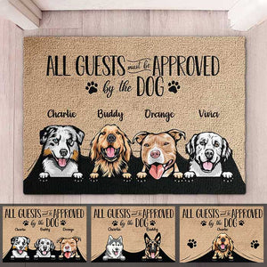 Dog - All Guests Must Be Approved By The Dog - Funny Personalized Dog Decorative Mat.