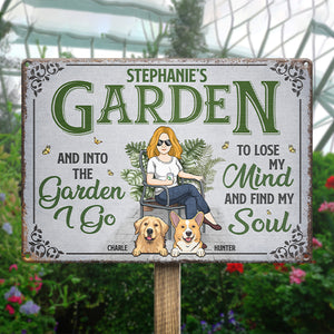 Into This Garden I Go To Lose My Mind And Find My Soul - Dog Personalized Custom Home Decor Metal Sign - House Warming Gift For Pet Owners, Pet Lovers, Gardening Lovers