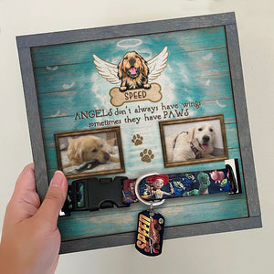 Angels Don't Always Have Wings, Mine Has Paws - Memorial Personalized Custom Pet Loss Sign, Collar Frame - Upload Image, Sympathy Gift, Gift For Pet Owners, Pet Lovers