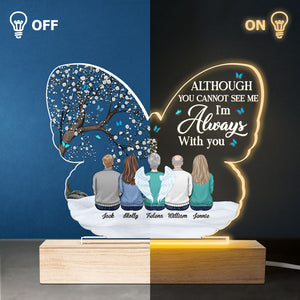 You Can't See Me, But I'm Always With You - Memorial Personalized Custom Round Shaped 3D LED Light - Mother's Day, Sympathy Gift, Gift For Family Members