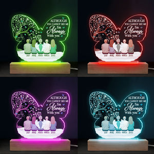 You Can't See Me, But I'm Always With You - Memorial Personalized Custom Round Shaped 3D LED Light - Mother's Day, Sympathy Gift, Gift For Family Members