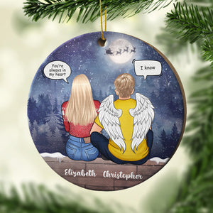 I Miss You And You're Always In My Heart, I Know - Gift For Couples, Husband Wife, Personalized Shaped Ornament.
