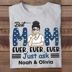 The Best Mom Ever - Gift For 4th Of July - Personalized Unisex T-Shirt.