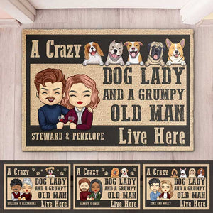 A Crazy Dog Lady And Her Grumpy Old Man Live Here - Personalized Decorative Mat.
