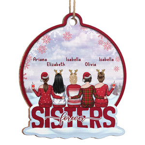 Sisters Forever & Always - Bestie Personalized Custom Ornament - Wood Snow Globe Shaped - Christmas Gift For Best Friends, BFF, Sisters