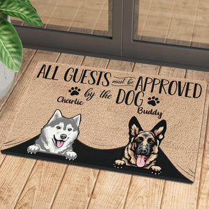 All Guests Must Be Approved By The Dog - Funny Personalized Dog Decorative Mat (WW).