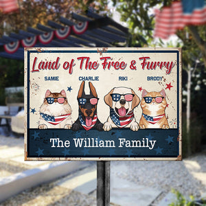 Land Of The Free And Furry - 4th Of July Funny Personalized Pet Metal Sign (Cat & Dog).