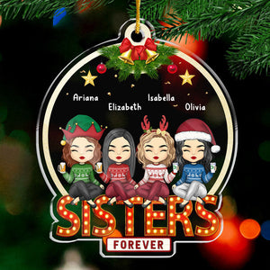 We're Sisters Forever - Bestie Personalized Custom Ornament - Acrylic Snow Globe Shaped - Christmas Gift For Best Friends, BFF, Sisters