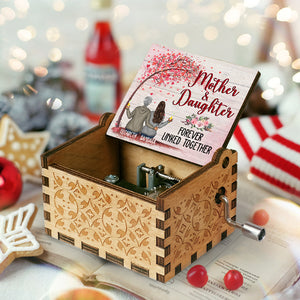 Mother And Daughter Forever Linked Together - Personalized Music Box.