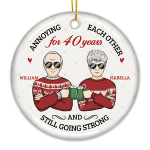 Annoying Each Other And Still Going Strong - Personalized Custom Round Shaped Ceramic Christmas Ornament - Gift For Couple, Husband Wife, Anniversary, Engagement, Wedding, Marriage Gift, Christmas Gift