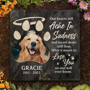 What It Meant To Lose You No One Will Ever Know - Personalized Memorial Stone, Pet Grave Marker - Upload Image, Memorial Gift, Sympathy Gift