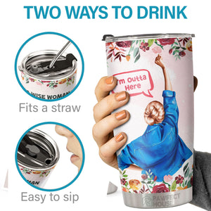 Une femme sage a dit : « Je m'en vais, elle a vécu heureuse pour toujours » - Gobelet - Cadeau de retraite pour la famille, les collègues, les amis, départ à la retraite heureux