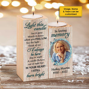 I'll Always Be Here - Personalized Candle Holder - Upload Image, Memorial Gift, Sympathy Gift