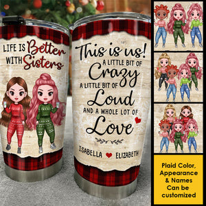 Life Is Better With Sisters - This Is Us - Personalized Tumbler.