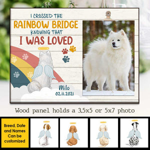I Crossed The Rainbow Bridge - Personalized Photo Frame.