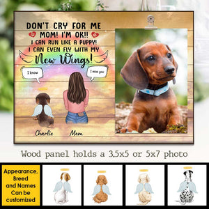 Don't Cry For Me, Mom! I Can Even Fly With My New Wings - Personalized Photo Frame.