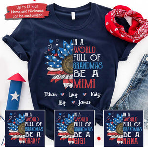 In A World Full Of Grandmas Be A Mimi - Gift For 4th Of July - Personalized Unisex T-Shirt.