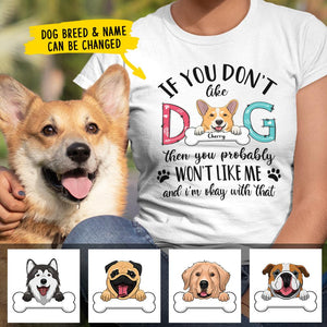 Don't Like My Dog I'm Okay With That - Personalized Custom Unisex T-shirt.