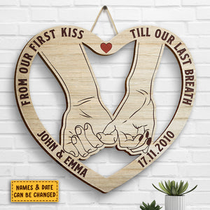 From Our First Kiss Till Our Last Breath Pinky Promise - Gift For Couples, Husband Wife, Personalized Shaped Wood Sign.