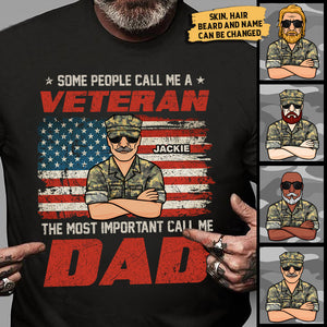 Some People Call Me A Veteran Dad - Gift For 4th Of July - Personalized Unisex T-Shirt.