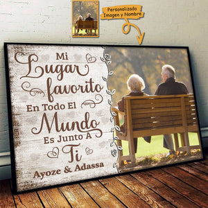 Mi Lugar Favorito Es Junto A Ti - Subir Imagen, Regalo Para Parejas, Marido Y Mujer - Personalized Horizontal Poster Spanish.