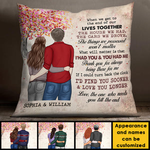 I Wish I'd Find You Sooner And Love You Longer - Gift For Couples, Personalized Pillow (Insert Included).