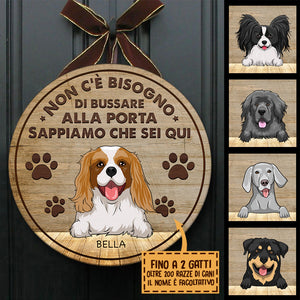 Il Cane Sa Che Sei Qui - Divertente Cartello Personalizzato Per La Porta Del Cane, Funny Personalized Dog Door Sign Italian.