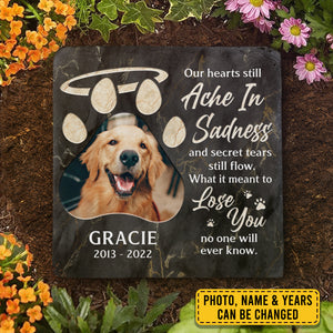 What It Meant To Lose You No One Will Ever Know - Personalized Memorial Stone, Pet Grave Marker - Upload Image, Memorial Gift, Sympathy Gift