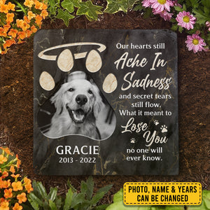 What It Meant To Lose You No One Will Ever Know - Personalized Memorial Stone, Pet Grave Marker - Upload Image, Memorial Gift, Sympathy Gift