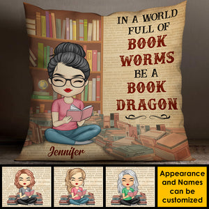 In A World Of Bookworms Be A Book Dragon - Personalized Pillow (Insert Included).