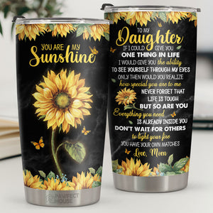 Pawfect House Birthday Gifts for Daughter 20oz Sunflower gifts for women Stainless Steel Tumbler - See Yourself Through My Eyes - Graduation Gifts For Her From Mom - Mother Daughter Gift