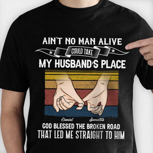 God Blessed The Broken Road - Personalized Unisex T-Shirt.