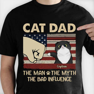 Cat Dad The Man The Myth The Influence - Gift for Dad, Personalized T-Shirt.